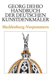 Dehio - Handbuch Der Deutschen Kunstdenkmaler / Mecklenburg-Vorpommern
