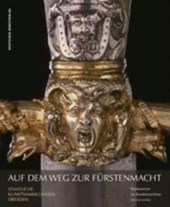 Auf Dem Weg Zur Kurfurstenmacht – Meisterwerke