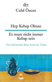 Hep Kebap Olmaz Es muss nicht immer Kebap sein