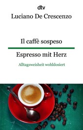 Il caffè sospeso Espresso mit Herz