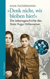 "Denk nicht, wir bleiben hier!"