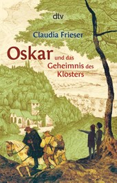 Oskar und das Geheimnis des Klosters