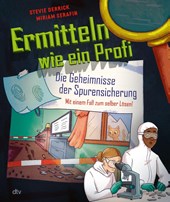 Ermitteln wie ein Profi - Die Geheimnisse der Spurensicherung