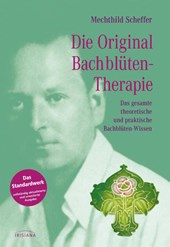 Die Original Bach-Blütentherapie