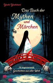 Das Buch der Mythen und Märchen