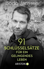 91 Schlüsselsätze für ein gelingendes Leben