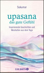 upasana - das gute Gefühl