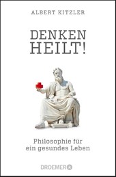 Denken heilt!