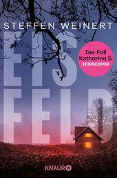 Eisfeld - Der Fall Katharina S.