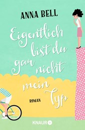 Eigentlich bist du gar nicht mein Typ