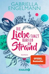 Die Liebe tanzt barfuß am Strand