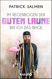 Im Regenbogen der guten Laune bin ich das Beige