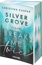 Silver Grove. Break Me Twice