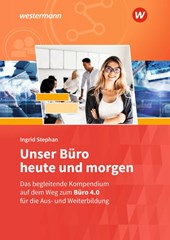 Unser Büro heute und morgen