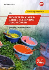 Projekte im Kindergarten planen und durchführen. Schulbuch