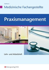 Praxismanagement für Medizinische Fachangestellte