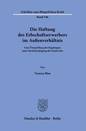 Die Haftung des Erbschaftserwerbers im Außenverhältnis.