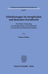 Schiedszusagen im europäischen und deutschen Kartellrecht