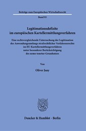 Legitimationsdefizite im europäischen Kartellermittlungsverfahren