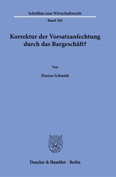 Korrektur der Vorsatzanfechtung durch das Bargeschäft?