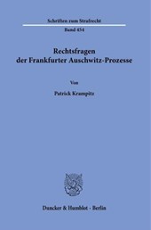 Rechtsfragen der Frankfurter Auschwitz-Prozesse
