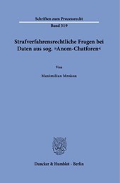 Strafverfahrensrechtliche Fragen bei Daten aus sog. "Anom-Chatforen"