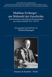 Matthias Erzberger - am Webstuhl der Geschichte