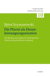 Die Pfarrei als Dienstleistungsorganisation