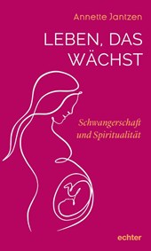 Leben, das wächst