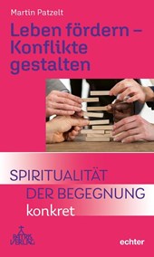 Leben fördern - Konflikte gestalten