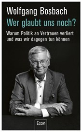 Wer glaubt uns noch?