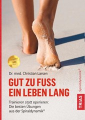 Gut zu Fuß ein Leben lang