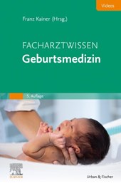 Facharztwissen Geburtsmedizin
