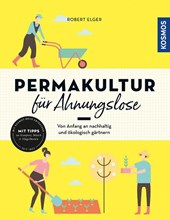 Permakultur für Ahnungslose