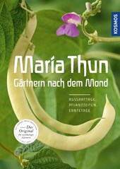 Maria Thun - Gärtnern nach dem Mond
