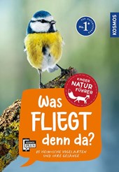 Was fliegt denn da? Kindernaturführer