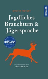 Jagdliches Brauchtum und Jägersprache