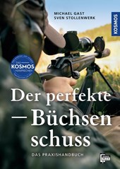 Der perfekte Büchsenschuss