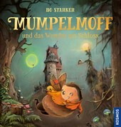 Mumpelmoff und das Wunder am Schloss