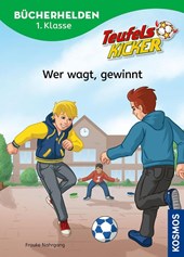Teufelskicker, Bücherhelden 1. Klasse, Wer wagt, gewinnt