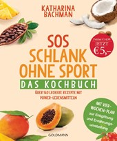 SOS Schlank ohne Sport - Das Kochbuch
