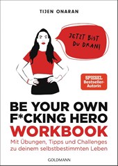 Be Your Own F*cking Hero - das Workbook