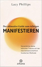 Der ultimative Guide zum richtigen Manifestieren