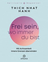 Frei sein, wo immer du bist