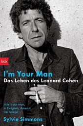I'm your man. Das Leben des Leonard Cohen