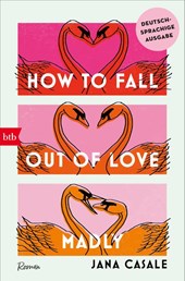 How to Fall Out of Love Madly - Deutschsprachige Ausgabe