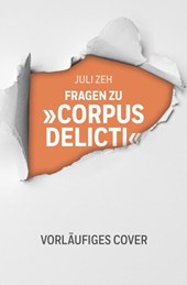 Fragen zu "Corpus Delicti"