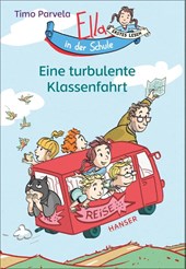 Ella in der Schule - Eine turbulente Klassenfahrt