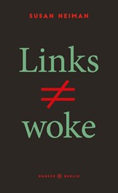 Links ist nicht woke