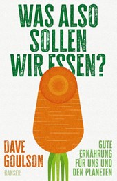 Was also sollen wir essen?